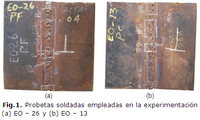 Fig.1. Probetas soldadas empleadas en la experimentación (a) EO - 26 y (b) EO - 13 