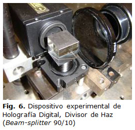 Fig. 6. Dispositivo experimental de Holografía Digital,  Divisor de Haz (Beam-splitter 90/10)